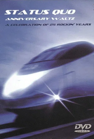 Постер: Status Quo - Anniversary Waltz (A Celebration Of 25 Rockin' Years)