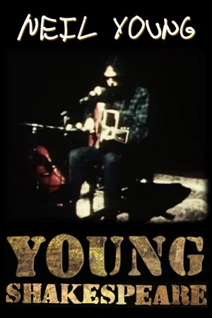 Постер: Neil Young: Young Shakespeare