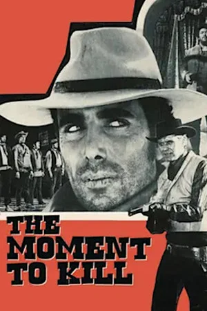 Постер: The Moment to Kill