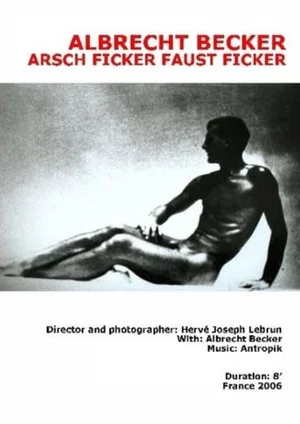 Постер: Albrecht Becker - Arsch Ficker, Faust Ficker