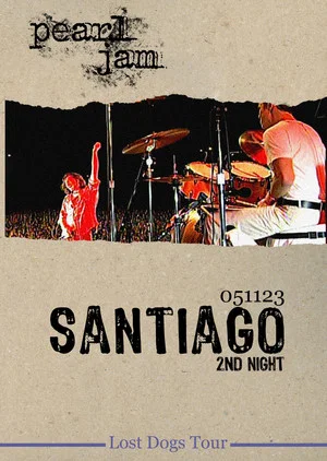 Постер: Pearl Jam: Santiago 2005 - Night 2