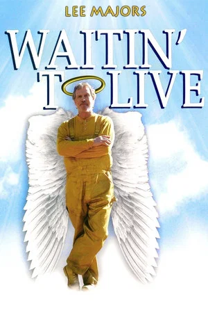 Постер: Waitin' to Live