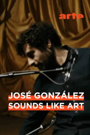 Постер: José González - Sounds Like Art - Moderna Museet, Stockholm