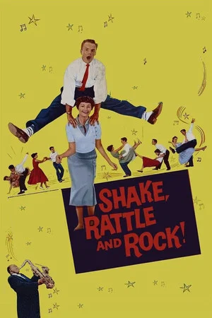 Постер: Shake, Rattle and Rock!