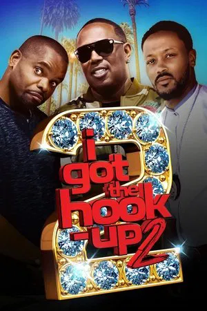 Постер: I Got the Hook Up 2