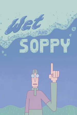 Постер: Wet and Soppy