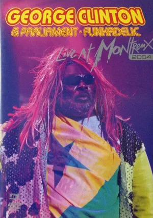 Постер: George Clinton and Parliament Funkadelic - Live at Montreux
