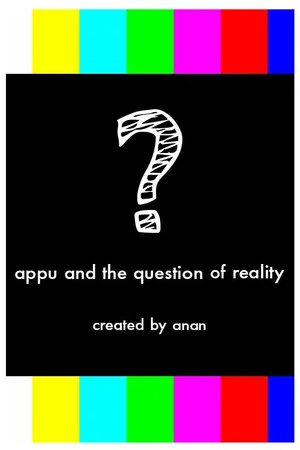 Постер: Appu and the question of reality