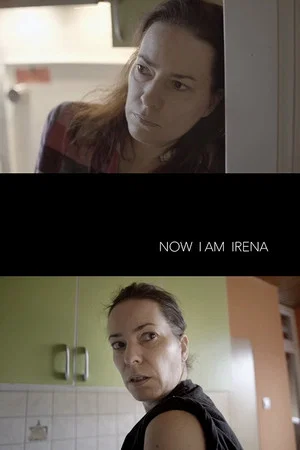 Постер: Now I Am Irena