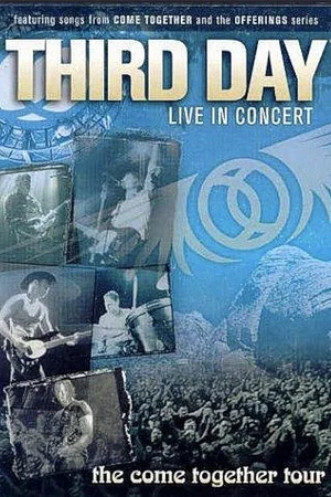 Постер: Third Day: Live in Concert: The Come Together Tour