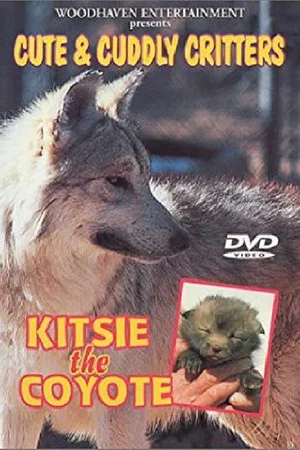 Постер: Cute & Cuddly Critters: Kitsie the Coyote