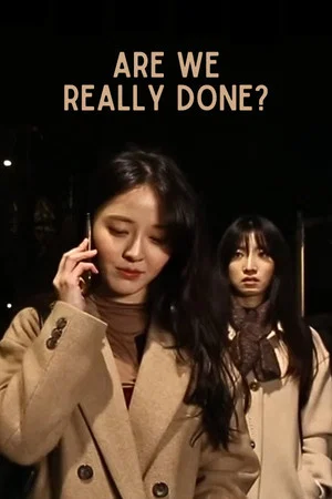 Постер: Are We Really Done?