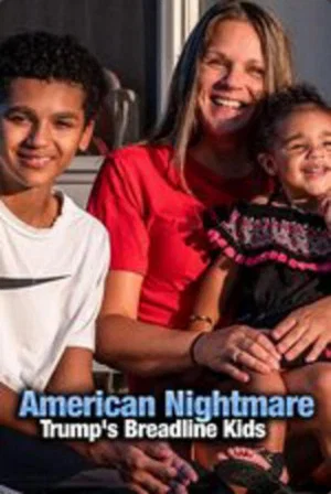 Постер: American Nightmare: Trump's Breadline Kids