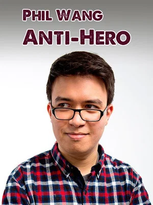 Постер: Phil Wang: Anti-Hero