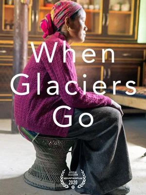 Постер: When Glaciers Go