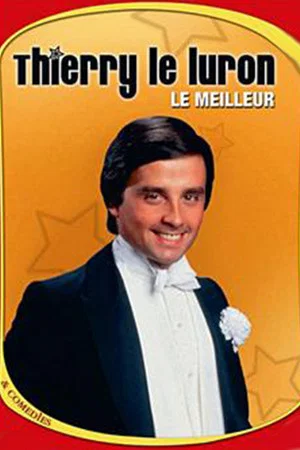 Постер: Thierry Le Luron - Le meilleur