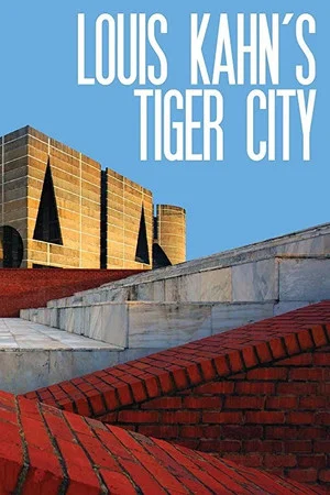 Постер: Louis Kahn's Tiger City