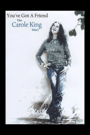 Постер: You've Got A Friend: The Carole King Story