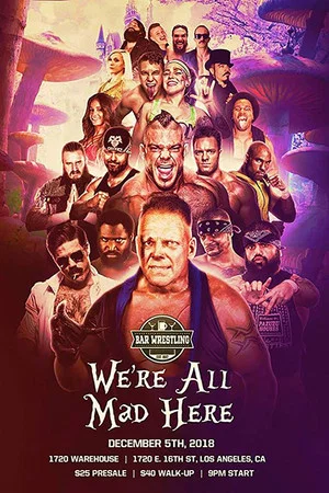 Постер: Bar Wrestling 25: We're All Mad Here