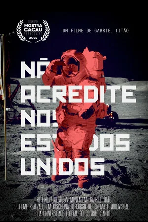 Постер: Não acredite nos Estados Unidos