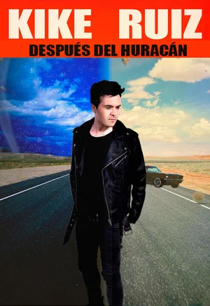 Постер: Kike Ruiz: After the hurricane