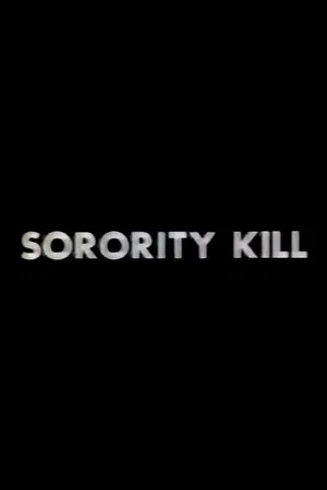 Постер: Sorority Kill