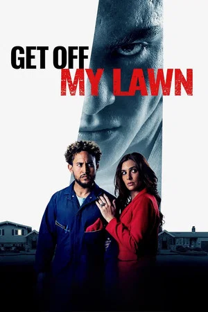 Постер: Get Off My Lawn