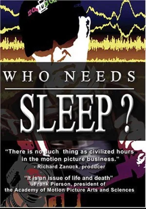 Постер: Who Needs Sleep?