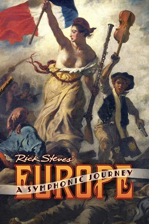 Постер: Rick Steves' Europe: A Symphonic Journey