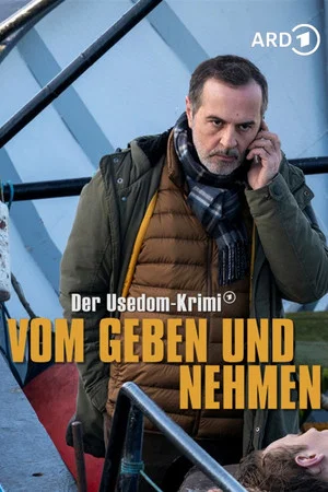 Постер: Vom Geben und Nehmen - Der Usedom-Krimi