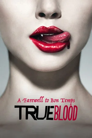 Постер: True Blood. A Farewell to Bon Temps