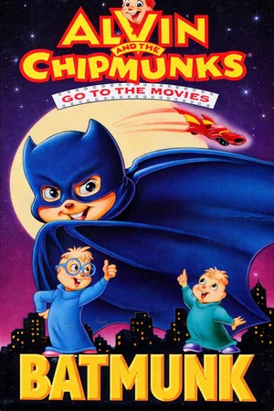 Постер: Alvin and the Chipmunks Go to the Movies: Batmunk