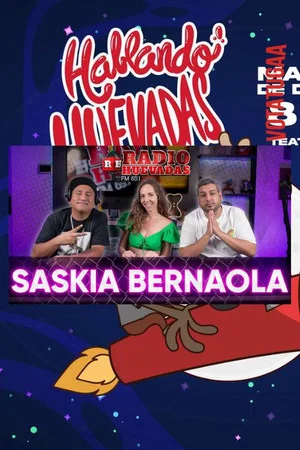 Постер: RADIO HUEVADAS FT. SASKIA BERNAOLA