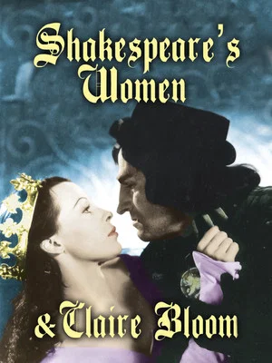 Постер: Shakespeare's Women and Claire Bloom