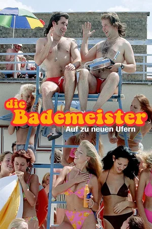 Постер: Die Bademeister - Auf zu neuen Ufern