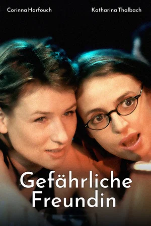 Постер: Gefährliche Freundin