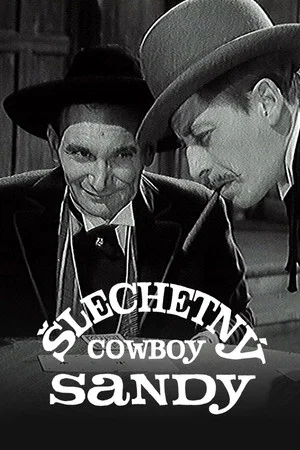 Постер: Šlechetný cowboy Sandy