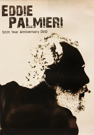 Постер: Eddie Palmieri: 50th Year Anniversary