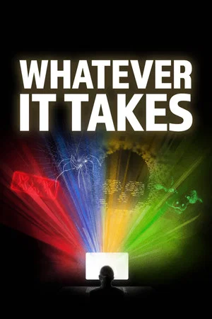 Постер: Whatever It Takes