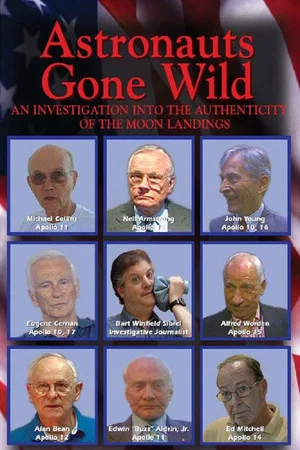 Постер: Astronauts Gone Wild: An Investigation Into the Authenticity of the Moon Landings