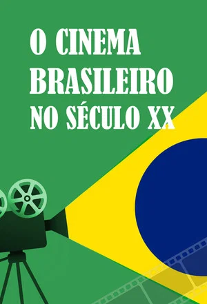 Постер: Brazilian Cinema in the 20th Century