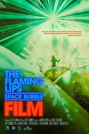 Постер: The Flaming Lips Space Bubble Film