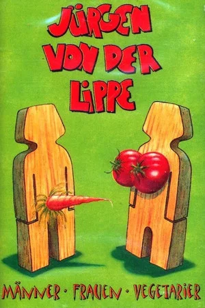 Постер: Jürgen von der Lippe - Männer, Frauen, Vegetarier