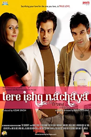Постер: Tere Ishq Nachaya