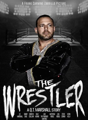 Постер: The Wrestler: A Q.T. Marshall Story