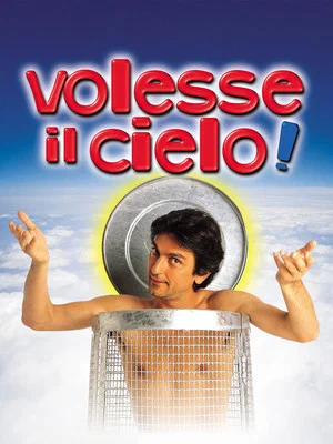 Постер: Volesse il cielo!