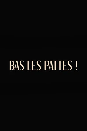 Постер: Bas les pattes
