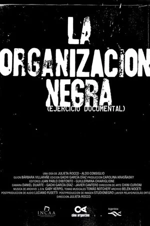 Постер: La organización negra (Ejercicio Documental)