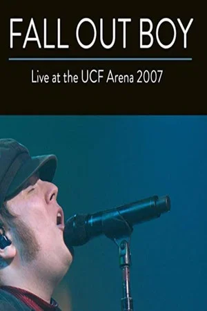 Постер: Fall Out Boy: Live from UCF Arena