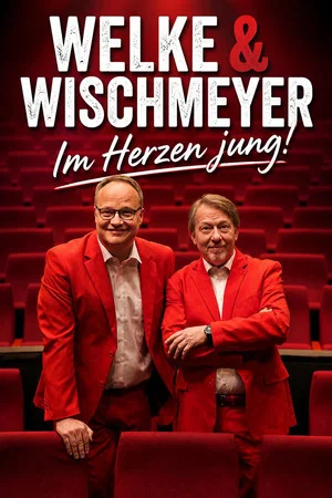 Постер: Oliver Welke & Dietmar Wischmeyer - Im Herzen jung!